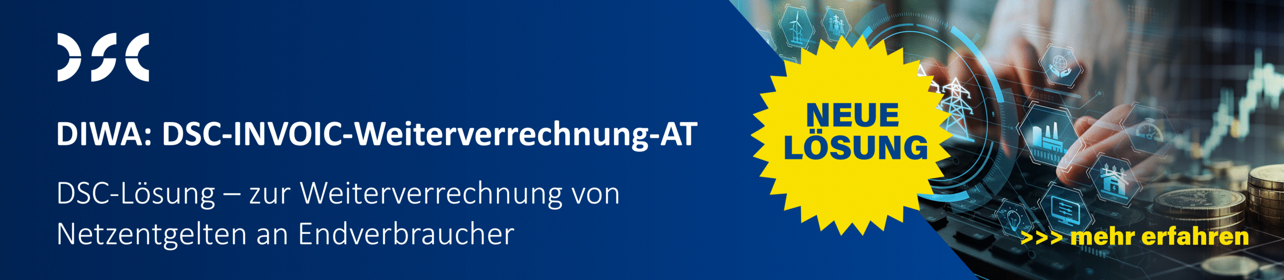 DSC-Lösung zur Weiterverrechnung von Netzentgelten an Endverbraucher DSC-Lösung zur Weiterverrechnung von Netzentgelten an Endverbraucher